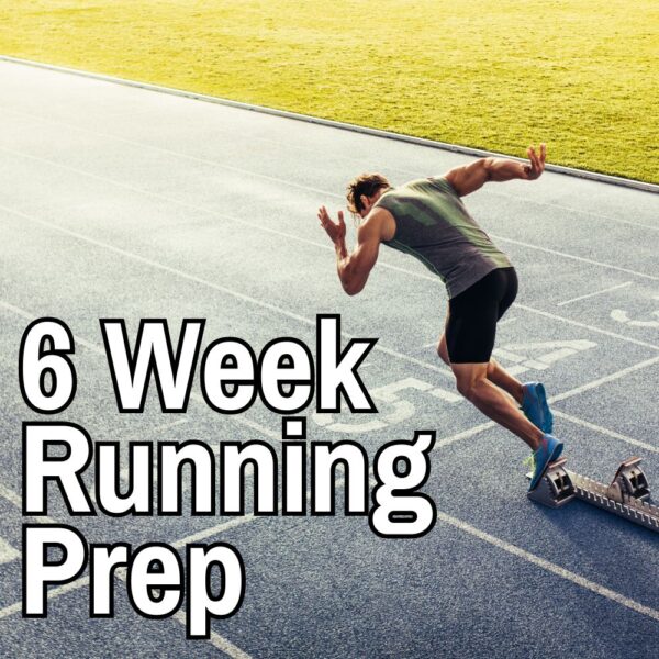 6 Week Running Preparation